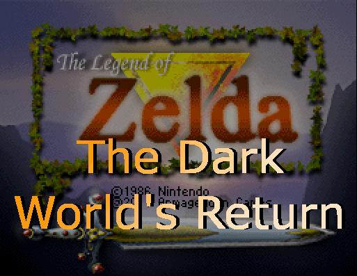 Let's Play: Zelda Classic The Dark World's Return